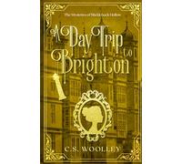 A Day Trip to Brighton: A British Victorian Cozy Mystery (The Mysteries of Stickleback Hollow)