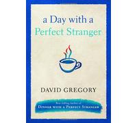 A Day With a Perfect Stranger