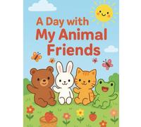 A Day with My Animal Friends