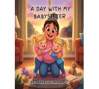 A Day With My Babysitter