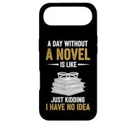 A Day Without A Novel Is Like Just Kidding I Have No Idea Case for iPhone Air