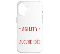 A day without agility is like no I mess with no idea Case for iPhone 16