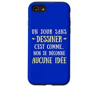 A Day Without Drawing Is Like No I Messy No Idea Case for iPhone SE (2020) / 7/8