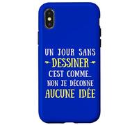 A Day Without Drawing Is Like No I Messy No Idea Case for iPhone X/XS