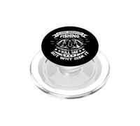 A Day Without Fishing Probably Would Not Kill Me PopSockets PopGrip for MagSafe