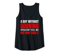 A Day Without Gooning Wouldn't Kill Me But Why Risk It Meme Tank Top, Women, Black, X-Large
