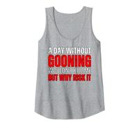 A Day Without Gooning Wouldn't Kill Me But Why Risk It Meme Tank Top, Women, Heather Grey, Medium
