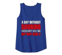 A Day Without Gooning Wouldn't Kill Me But Why Risk It Meme Tank Top, Women, Royal Blue, X-Large