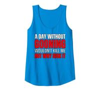 A Day Without Gooning Wouldn't Kill Me But Why Risk It Meme Tank Top, Women, Sapphire Blue, Small