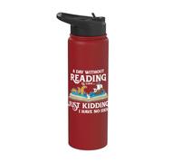 A Day Without Reading is Like Book Lovers Gift & Reading Stainless Steel Insulated Water Bottle