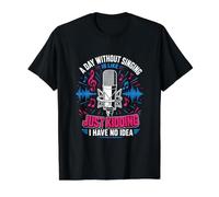 A Day Without Singing is Like Just Kidding Value Graphic T-Shirt, Men, Black, L