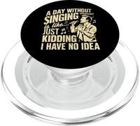A Day Without Singing is Like no Idea Vocalist PopSockets PopGrip for MagSafe