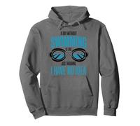 A Day Without Swimming Is Like Just Kidding, Swimmer Pullover Hoodie