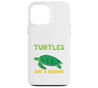 A day without turtles is like - Turtles Case for iPhone 13 Pro Max