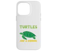 A day without turtles is like - Turtles Case for iPhone 14 Pro Max