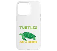 A day without turtles is like - Turtles Case for iPhone 15 Pro Max