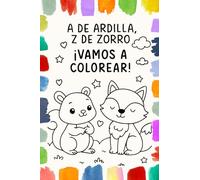 A de ardilla Z de zorro ¡vamos a colorear!