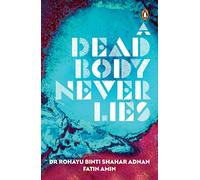 A Dead Body Never Lies