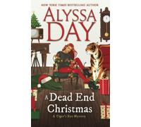 A Dead End Christmas: Tiger's Eye Mysteries