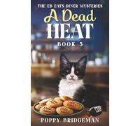 A Dead Heat: 5 (The EB Eats Diner Mysteries)
