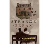 A Dead Hero & A Very Strange Dream