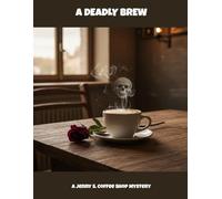 A Deadly Brew: A Jenny S. Coffee Shop Mystery