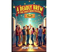 A Deadly Brew at the Craft Beer Festival