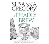 A Deadly Brew: The Fourth Matthew Bartholomew Chronicle (Chronicles of Matthew Bartholomew)