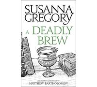 A Deadly Brew: The Fourth Matthew Bartholomew Chronicle (Chronicles of Matthew Bartholomew)