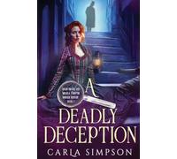 A Deadly Deception: 7 (Angus Brodie and Mikaela Forsythe Murder Mystery)