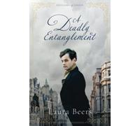 A Deadly Entanglement: A Regency Romance: 5 (Gentlemen of London)