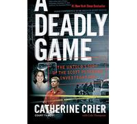 A Deadly Game: The Untold Story Of The Scott Peterson Investigation