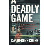 A Deadly Game: The Untold Story of the Scott Peterson Investigation