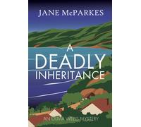 A Deadly Inheritance : A dark and atmospheric Cornish thriller where a murder shatters trust, and a village hides dangerous secrets (Olivia Wells Mysteries Book 1)