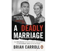 A Deadly Marriage: The shocking true story of obsession, murder, and betrayal