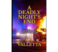 A DEADLY NIGHT'S END: 3 (A Kate Delgado Mystery Thriller)