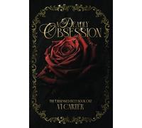 A Deadly Obsession: Dark Romance Supsense: 1 (The Obsessed Duet)