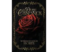 A Deadly Obsession: The Obsessed Duet: 1