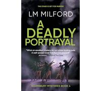 A Deadly Portrayal: The stage is set for murder (Allensbury Mysteries)