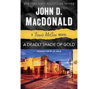A Deadly Shade of Gold: A Travis McGee Novel: 5