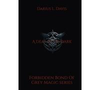 A Deal In The Dark: Forbidden Bond Of Grey Magic series