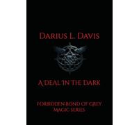 A Deal In The Dark: Forbidden Bond Of Grey Magic series