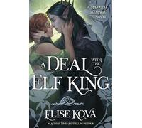 Elise Kova A Deal With The Elf King (Paperback)
