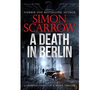 A Death in Berlin: A gripping new World War 2 thriller from the bestselling aut