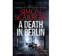 A Death in Berlin : A gripping new World War 2 thriller from the bestselling author