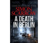 A Death in Berlin : A gripping new World War 2 thriller from the bestselling author