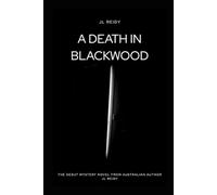 A Death in Blackwood: The debut mystery novel from Australian author JL Reidy