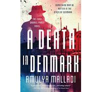 A Death in Denmark: The First Gabriel Præst Novel - A Nordic Noir Thriller Exposing WWII Nazi Secrets (Gabriel Praest, 1)