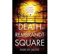 A Death in Rembrandt Square (Lotte Meerman)
