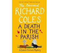A Death in the Parish: The No.1 Sunday Times bestseller (Canon Clement Mystery)